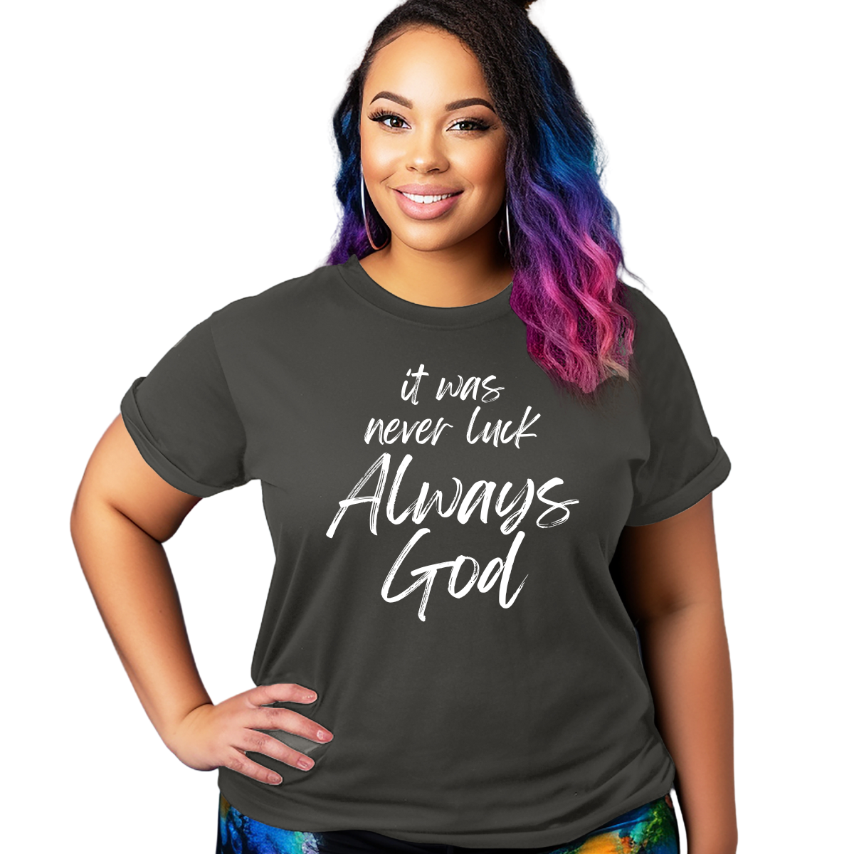It Was Never Luck Always God – Women’s Christian Tee Shirt