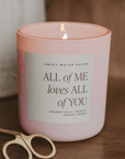 All of Me Loves All of You Soy Candle - Pink Matte Jar - 15 oz