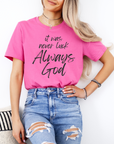 It Was Never Luck Always God – Women’s Christian Tee Shirt