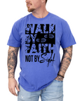 Walk by Faith, Not by Sight – Men’s Christian T-Shirt (2 Corinthians 5:7)