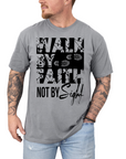 Walk by Faith, Not by Sight – Men’s Christian T-Shirt (2 Corinthians 5:7)