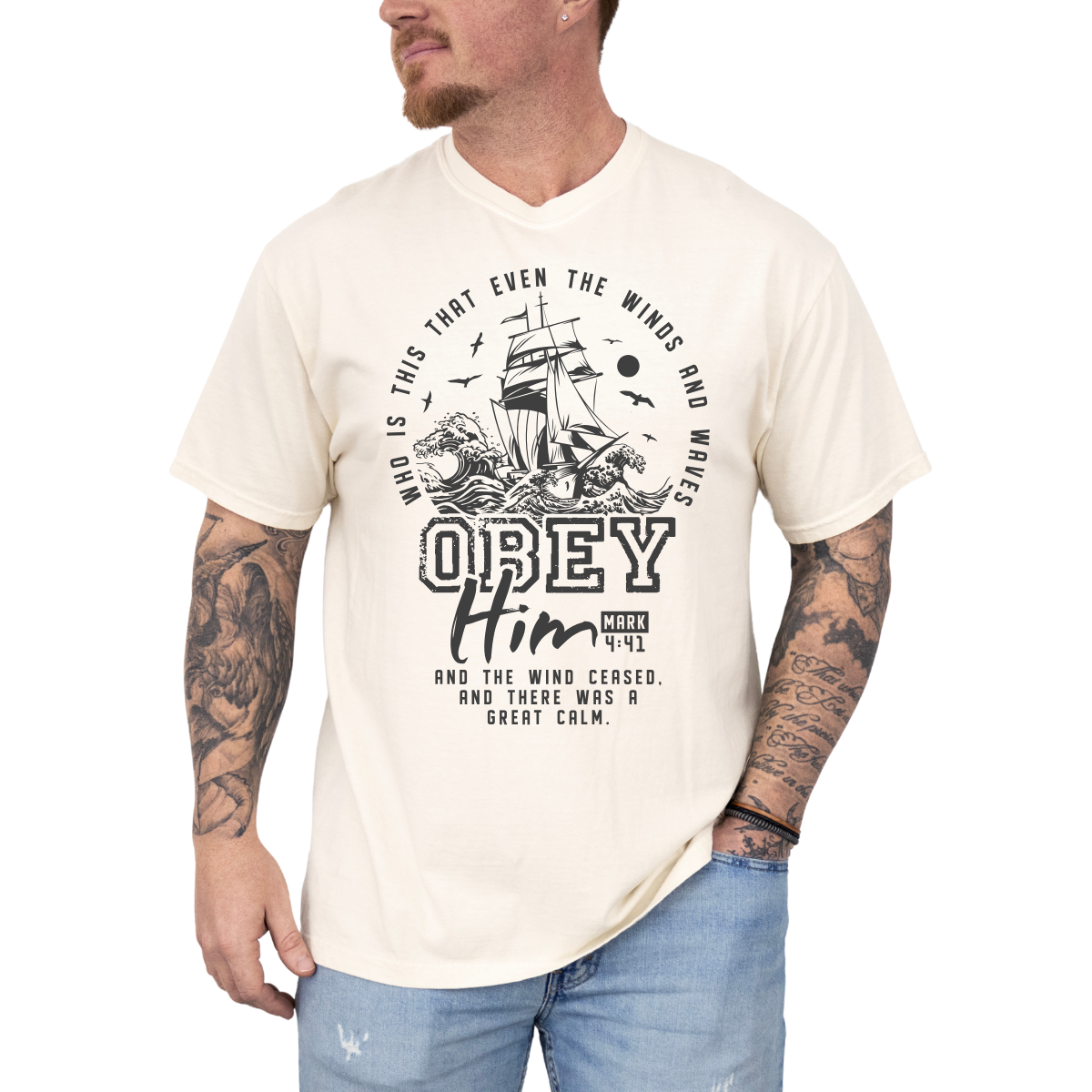 Obey Him – Mark 4:41 Men’s Christian T-Shirt
