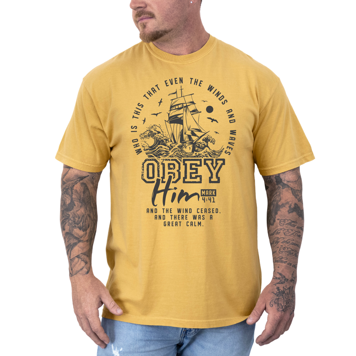 Obey Him – Mark 4:41 Men’s Christian T-Shirt