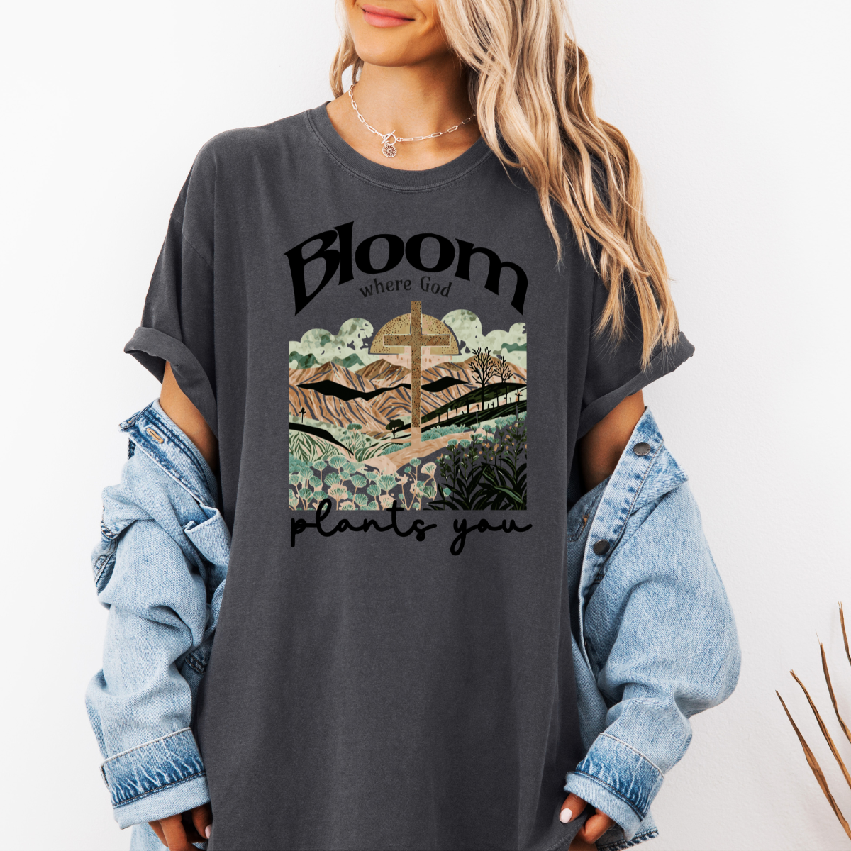 Bloom Where God Plants You – Women’s Christian T-Shirt