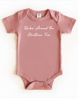 Rockin’ Around the Christmas Tree – Baby Bodysuit