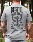 Be Still and Know That I Am God Men’s Christian T-Shirt