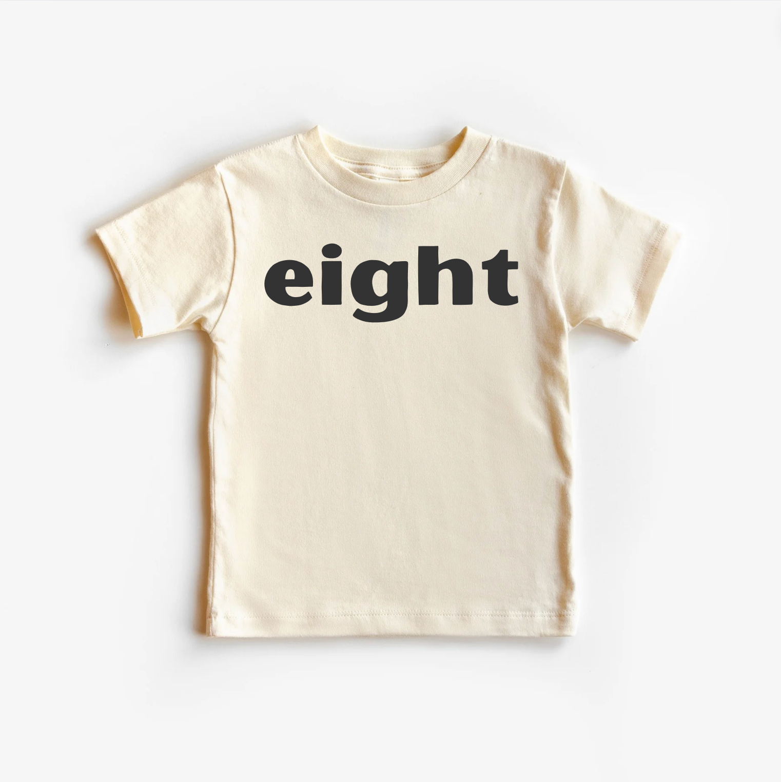 “Eight” 8th Birthday Tee – Neutral Children’s Shirt (Multiple Fits & Styles)