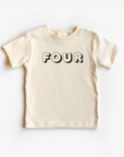 “Four” 4th Birthday Tee – Neutral Toddler Shirt (Multiple Fits & Styles)