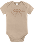 God Is Great – Gender Neutral Baby Bodysuit