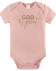 God Is Great – Gender Neutral Baby Bodysuit