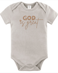 God Is Great – Gender Neutral Baby Bodysuit