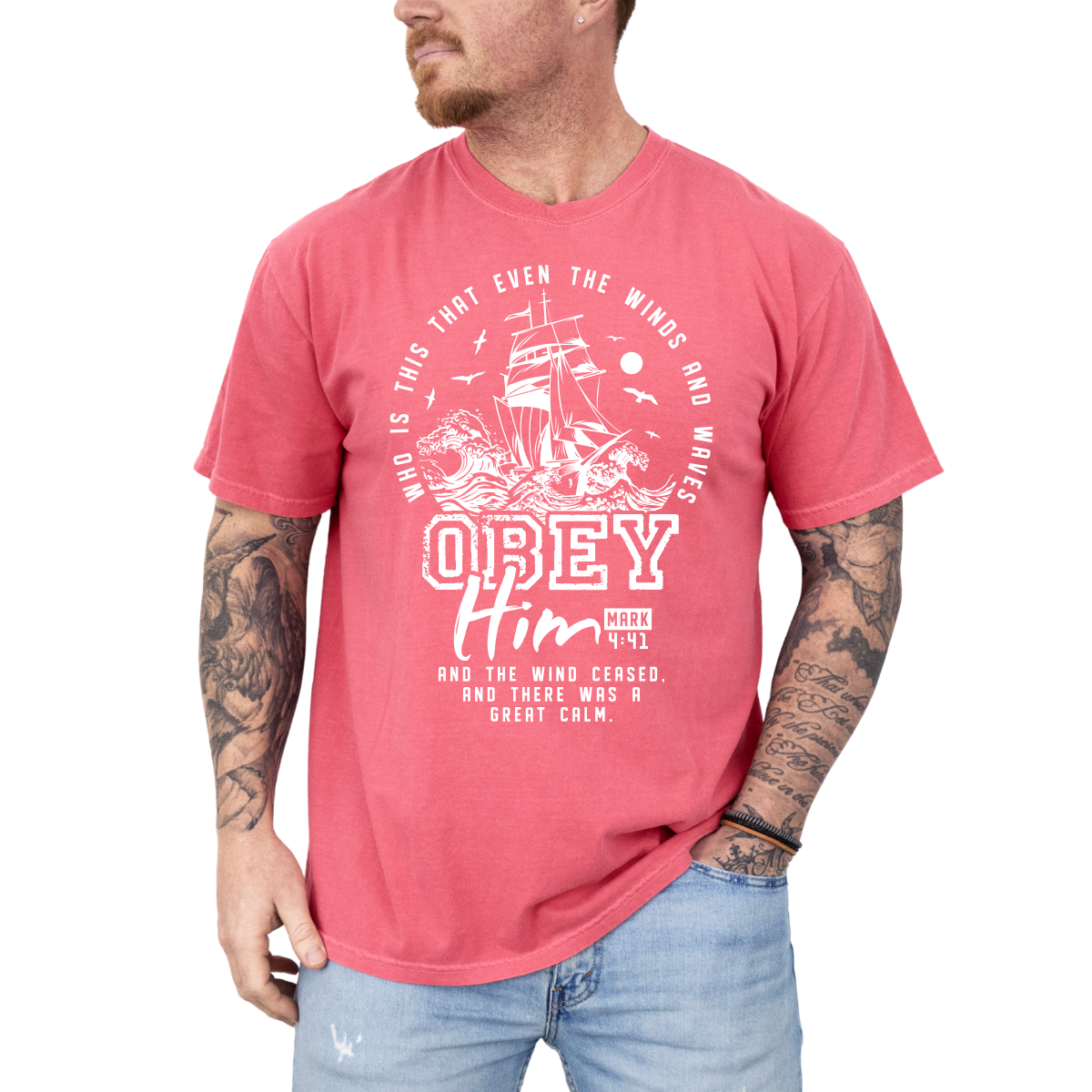 Obey Him – Mark 4:41 Men’s Christian T-Shirt