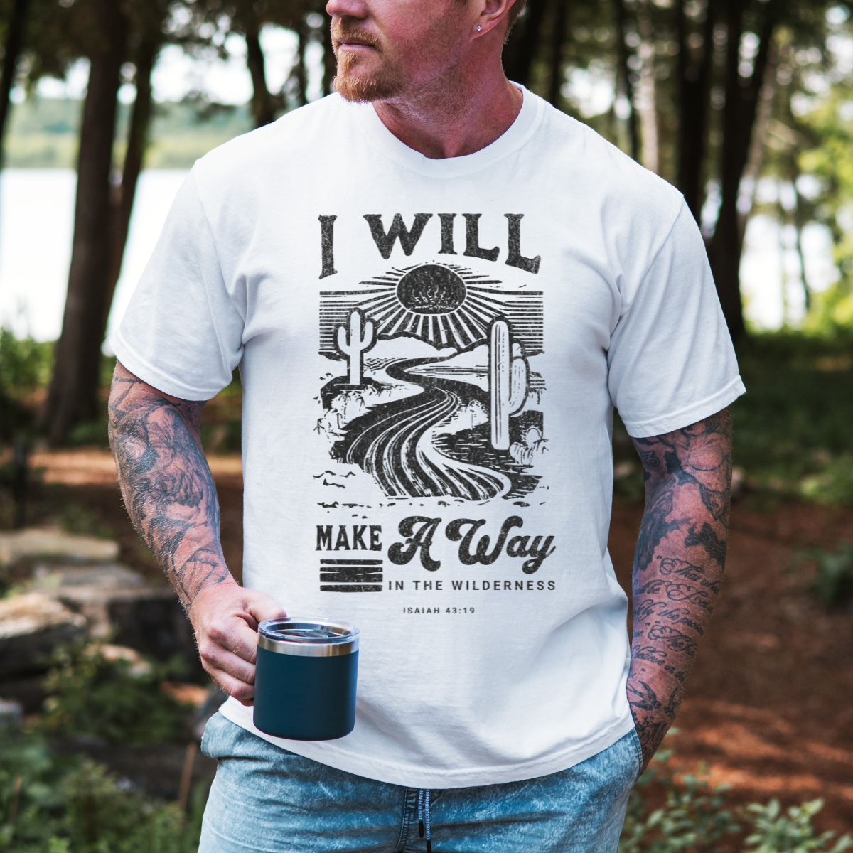 “I Will Make a Way in the Wilderness” – Isaiah 43:19 Men’s Christian T-Shirt