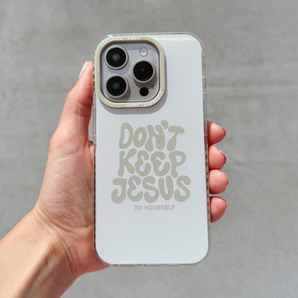 Don't Keep Jesus to Yourself Christian iPhone Case Faith Phone Case Mark 16