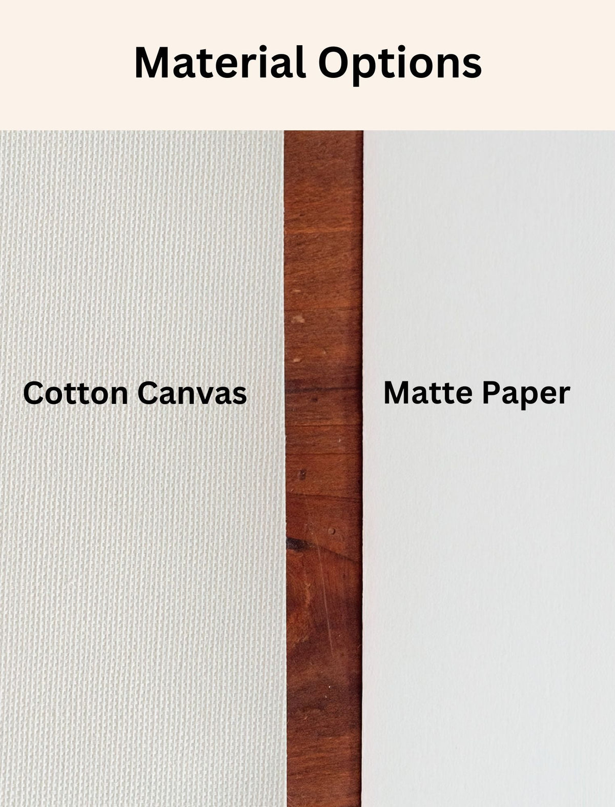 Material comparison showing Cotton Canvas on the left and Matte Paper on the right.