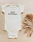 Half Birthday Organic Baby Bodysuit
